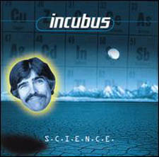 S.C.I.E.N.C.E. - S.C.I.E.N.C.E. is an Enhanced CD album by the rock band Incubus, released on September 9 1997. It includes an official video.

The album, Incubus' second, contains some of the band's heavier work, and is considered by many fans to be the original definition of their sound. It is a fusion of their various influences and is characteristic of their experimental tendencies. Much more mainstream-sounding than their first album, Fungus Amongus, it was not indicative of their slower-tempoed follow-up, Make Yourself, which is referred to in many reviews as having been the band's peak in terms of performance.

Jeremy Wasser (ex-Hoobastank) featured on saxophone on "Summer Romance (Anti-Gravity Love Song)".

The acronym S.C.I.E.N.C.E. is as enigmatic as the moustachioed man on the cover. The band has given several contradictory meanings for both the album title and the face of "Chuck", whose image also appears on the cover of the Enjoy Incubus EP. Some of the definitions given are: 'Sailing Catamarans Is Every Nautical Captain's Ecstasy'; 'Social Chronology Includes Everyone: Neanderthals, Cannibals, Everyone'; 'Southern California's Incubus Enters Nevada Carrying Enstruments'.

The 7th song, "A Certain Shade of Green", could be interpreted as an open invitation to join magical orders, especially if the lyrics are connected with those from the 11th song on "Morning View", "Are you in?", which includes the text passage, "it's so much easier when sea-foam green is in fashion". The Enhanced CD of S.C.I.E.N.C.E. features the video for the song "A Certain Shade of Green." This song could also be interpreted much more simply, as a critique of people unwilling to evolve intellectually, philosophically, emotionally, et cetera; 2012 being a reference to the belief that the world will end according to the Maya calendar, and the shade of green is an insinuation to the color for "go" on most street lights.