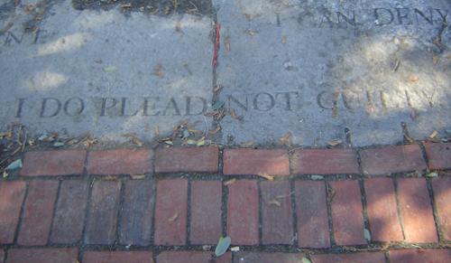 I do Plead Not Guilty - This is on the ground as you are entering the cemetary, there are many different quotes of the witches final words. I thought they were quite interesting. Enjoy