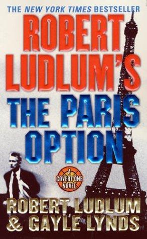 The Paris Option by Robert Ludlum and Gayle Lynds - For 30 years, Robert Ludlum's novels have set the standard for the finest in international intrigue and suspense. With an unbroken string of bestsellers in almost every country in the world, Robert Ludlum's books have been enjoyed by hundreds of millions of readers, and are widely acknowledged as classics in the field. Now, after the bestselling Covert-One novels The Hades Factor and The Cassandra Compact comes the third thrilling novel in the series - The Paris Option.  A fiery explosion in the dark of night shatters one of the laboratory buildings in Paris's esteemed Pasteur Institute. Among the dead is Emile Chambord, one of the leaders in the global race to create a molecular - or DNA - computer. Unfortunately, Professor Chambord kept the details of his work secret, and his notes were apparently destroyed in either the bomb blast or the raging fire that followed.  The scientific community does not expect a workable DNA computer to be developed for years. But suddenly U.S. fighter jets disappear from radar screens for a full five minutes, and there's no explanation. Utilities across the Western states cease functioning, and all telecommunications abruptly stop, with devastating consequences. This is not the work of a clever hacker, although Washington, worried about a panic, assures the public it is. Only the enormous power and speed of a DNA computer could have caused such havoc.  Under the cover of visiting his friend Marty Zellerbach, who was severely injured when the Pasteur lab was destroyed, Covert-One agent Jon Smith flies to Paris to search for the connection between the Pasteur explosion and the forces now wielding the computer. Following a trail that leads him across two continents, Smith uncovers a web of deception that threatens to wreck havoc and forever reshape the world.