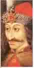Vlad the Impaler - a pretty rotten dude for his time and the stories have continued to this day with superstition and myth mingling with  facts and developing into a story to chill hearts