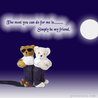 my friend - friendshir=p is one that donot want anything in return