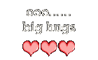 Hugs - Oooh,big hugs(heart)