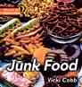 junk food - many types of treats and meals.. full of fats, sugars and empty calories  Found on many corners and in high concentrations.