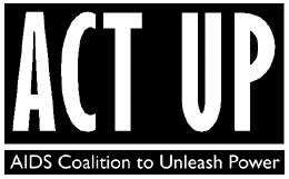 ACT UP - AIDS COALITION - AIDS IS A POLITICAL DISEASE