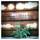be positive - be positive