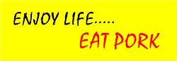 BUMPER STICKER : Enjoy LIFE.... Eat PORK. - Enjoy Life.... Eat Pork