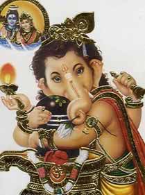 indian god...ganpati ji - The son of Shivji, is considered to be the lord of wealth and intelligence. Ganeshji is worshipped in the beginning of ceremonies or worship to ward off hurdles. He has the head of an elephant denoting an enormously sharp memory, the nose of an elephant denoting his desire to know everything in detail before trying anything new. He has a special love for Laddoos. He shuns wastage, which is denoted by his control over a rodent whom he uses as his vehicle. Ganeshji should be kept essentially at the entrance so that evil spirits do not enter