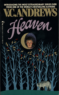 Heaven by V.C. Andrews - Very good book by V.C. Andrews called 'Heaven'.