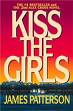 Kiss The Girls - Front cover pf the book Kiss The Girls by the best selling author James Patterson.