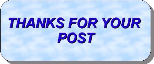 Thanks for the Post. - Oh, then you r satisfied, Great.  Thanks for the post.