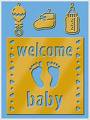 Welcome Baby - welcome baby