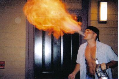 fire breather - this is dangerous!