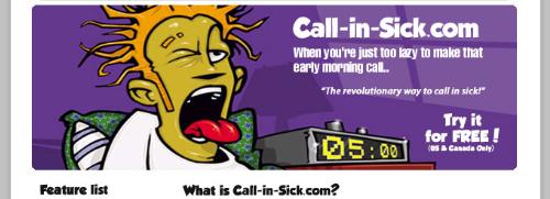 CALL IN SICK - www.call-in-sick.com