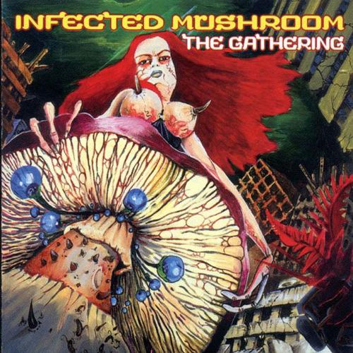 Infected Mushroom - The Gathering (front) - Infected Mushroom - The Gathering (front)