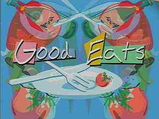 Good Eats - Good Eats