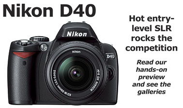 Camera - The Nikon D40 hasn't officially been announced, per se, but a de facto annoucement has come via Internet rumors and leaks on various photography sites, specifically a German retailer that mysteriously posted information about the phantom camera. What we can tell you about the D40 is that it is going to replace the existing D50 dSLR (and further devalue the concept of model numbers as an indicator of forward progress). Supposedly, the D40 will have a 6 megapixel sensor and the body only model will cost you about $500. Digital Camera HQ will keep you informed about the latest developments with the Nikon D40. Stay tuned to our Nikon D40 Product Page, where you'll find specifications, opinions, and the best prices as soon as the camera is available. Bargain hunters will want to keep a close eye on the Nikon D50, as the price will surely plummet with the official announcement of the D40.