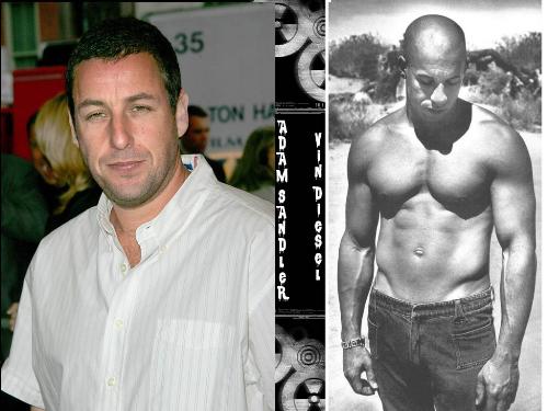 Vin Diesel & Adam Sandler - This is a pic edited by me ..
I hope u like it..