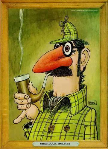 Sherlock Holmes - Detective character made by Sir Arthur Conan Doyle. Live in Baker Street, England with his assistant Doctor Watson.