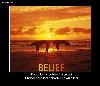 beief - its about belief
