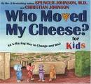 who moved my cheese? - who moved my cheese?