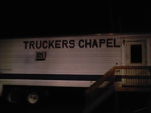 trucker chapel - trucker chapel seen at restop i was at