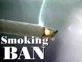  Smoking -   Smoking In Most Bars & Restaurants are now banned

