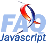 Java Script - FAQ - Frequently asked questions about JavaScript