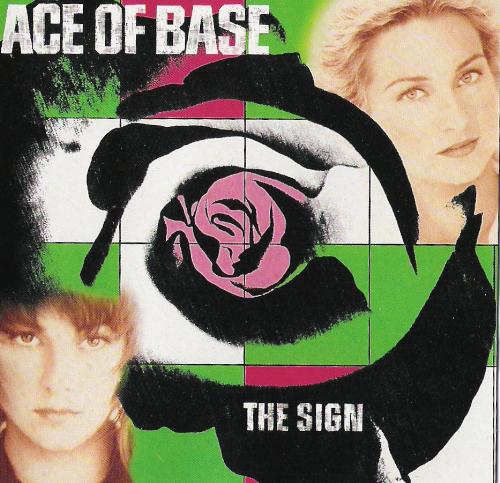 Ace of Base - The front cover of their The Sign Album which is part of my cd collection.