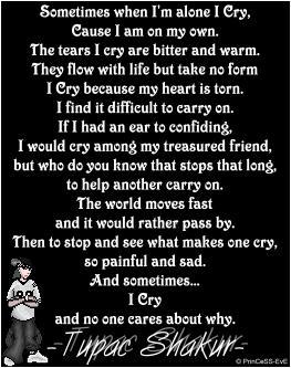 Heartfelt words - a quote from 2pac  the words really hit home for some