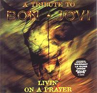 Bon Jovi - A Tribute To Bon Jovi ALbum