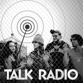 Talk Radio - talk radio