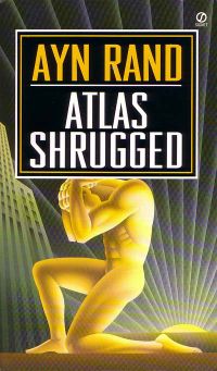 atlas shrugged - Written by Ayn Rand