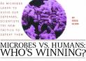 microbes - micorobes vs humans who is going to win