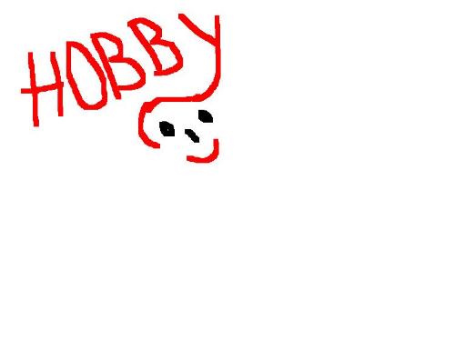 hobby - what is your hobby?