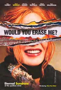 Kate Winslet asks you a Question/ - A movie poster for Eternal Sunshine of the Spotless Mind, posing the question 'Would you erase me?' A very good question to ask in my opinion.