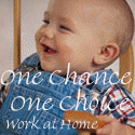 One Chance One Choice - As parents we have One Chance One Choice. Http://www.HomeCareerSeekers.com