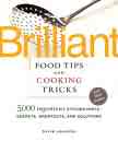 brillian food tips and cooking tricks book - replacing fat is a good idea up to a point, we do run on fat in our brains and our skin needs some of that slippery stuff
