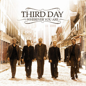 Third day - Third Day Wherever you are cd