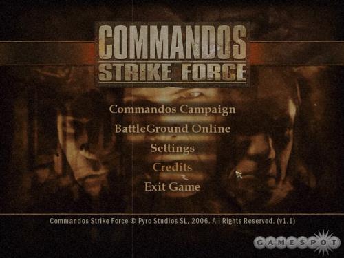 Commandos Strike Force - Commandos Strike Force http://www.gamespot.com/pc/action/commandosstrikeforce/index.html Though based on a great series of innovative tactical action/puzzle games, Commandos Strike Force comes off as just another middling World War II shooter, despite some good ideas.