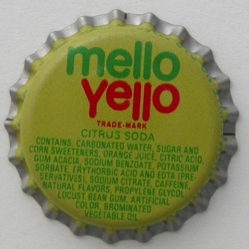 Mello Yello! - The citrus flavored, highly caffeinated soft drink from the Coca Cola company! Tastes like Mountain Dew, only not nearly as sweet.