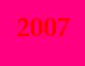 2007 - 2007 (MMVII) is a common year starting on Monday of the Gregorian calendar. It is the 2,007th year of the Anno Domini (AD) era, the 7th year in the 21st century, and the 7th year in the 3rd millennium. It is also the current year.