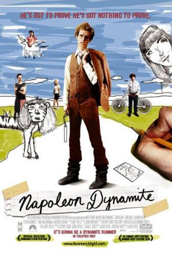 Napoleon Dynamite - This was the movie poster that was released for Napoleon Dynamite. Pretty much one of the weirdest indie films I've ever seen in my whole life.