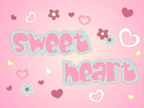 sweet heart - hey sweetheart...where u'd gone?