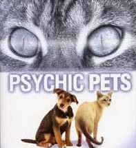 psychic pets - are animals psychic