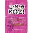 I'm Fine book - the first 100 days after a breakup the world can feel bad...in time you can travel through this time and come on the other side a better person!!